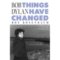 Bob Dylan: Things Have Changed - Hardcover Book