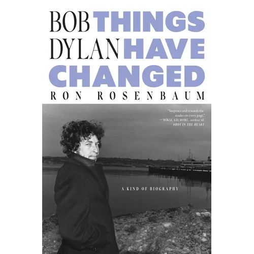 Bob Dylan: Things Have Changed - Hardcover Book