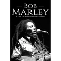 Bob Marley: A Life from Beginning to End - Paperback Book