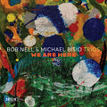 Bob Nell / Bisio,Michael – Trios: We Are Here Music CD