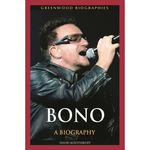Bono: A Biography - Hardcover Book