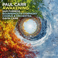 Bournemouth Symphony Orchestra – Paul Carr: Awakening Music CD