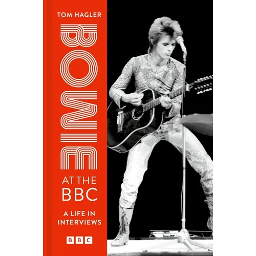 Bowie at the BBC: A Life in Interviews - Hardcover Book