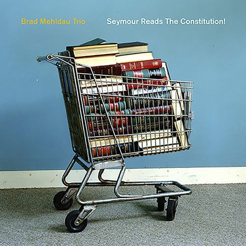 Brad Mehldau – Seymour Reads the Constitution Music CD