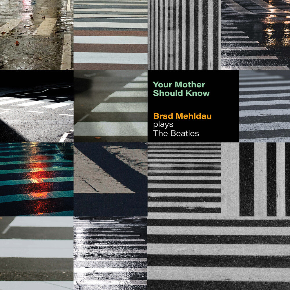 Brad Mehldau – Your Mother Should Know: Brad Mehldau Plays The Beatles Music CD