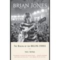 Brian Jones: The Making of the Rolling Stones - Paperback Book
