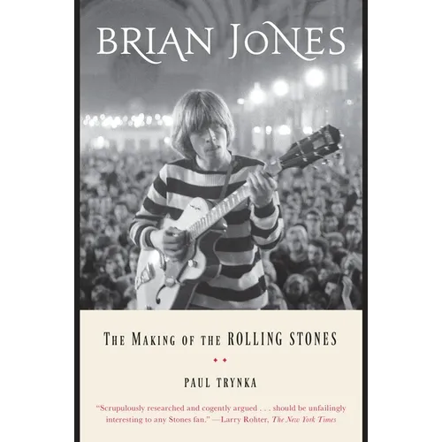 Brian Jones: The Making of the Rolling Stones - Paperback Book