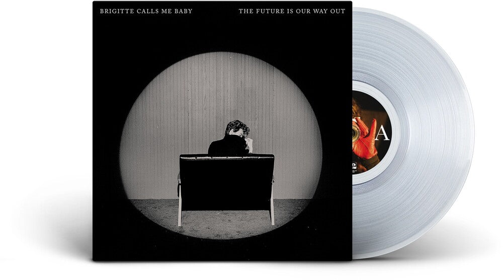 Brigitte Calls Me Baby – The Future Is Our Way Out (Clear LP Vinyl) Vinyl Record