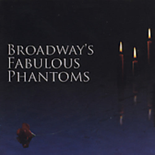 Broadways Fabulous Phantoms – Broadway's Fabulous Phantoms Music CD