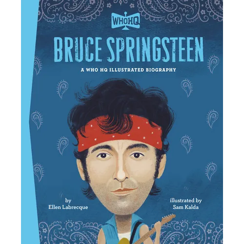 Bruce Springsteen: A Who HQ Illustrated Biography - Hardcover Book