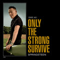 Only The Strong Survive (Gatefold LP Jacket, Poster, 140 Gram Vinyl, Etched Vinyl) (2 Lp's) (Vinyl) Vinyl Record