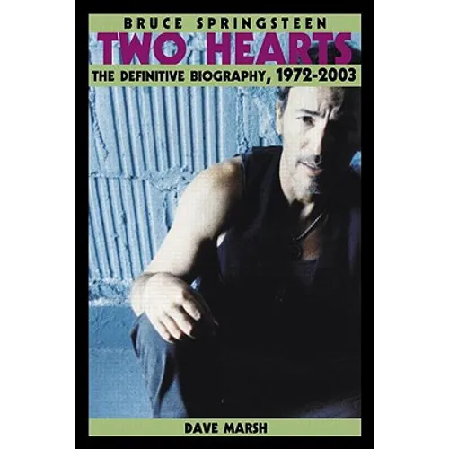 Bruce Springsteen: Two Hearts, the Story - Paperback Book