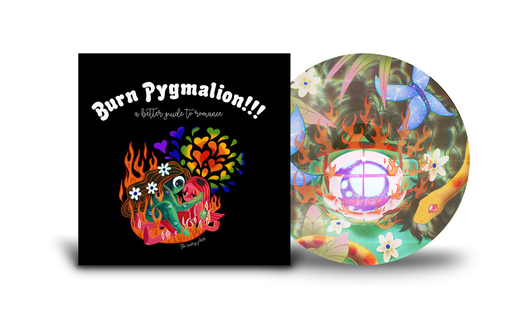 Burn Pygmalion!!! - Picture Disc LP Vinyl Record