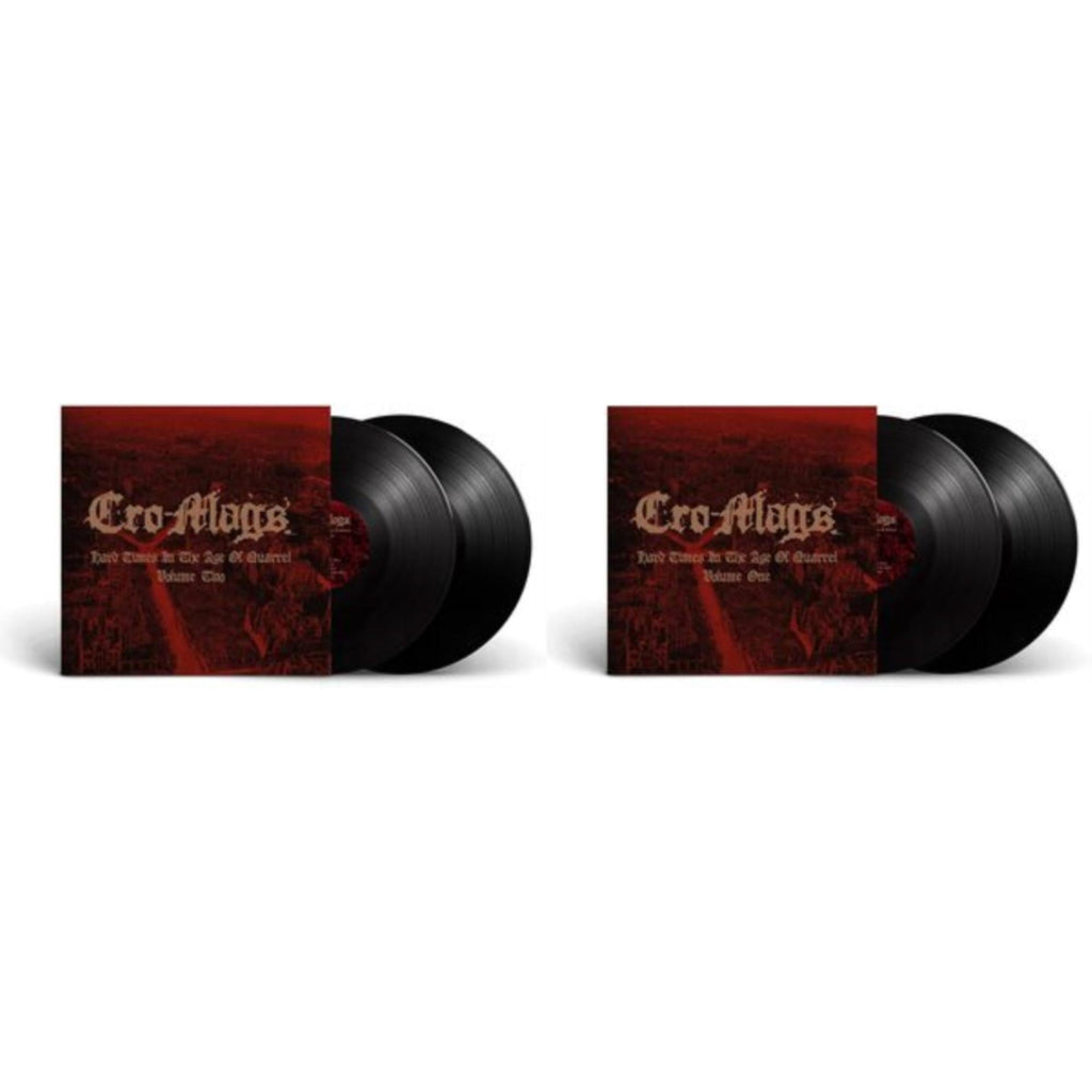 Cro-Mags - Hard Times In The Age Of Quarrel: Vol 2 (2LP) & Hard Times In The Age Of Quarrel: Vol 1 (2LP)