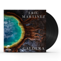 Eric Martinez - Caldera (LP) Vinyl Record