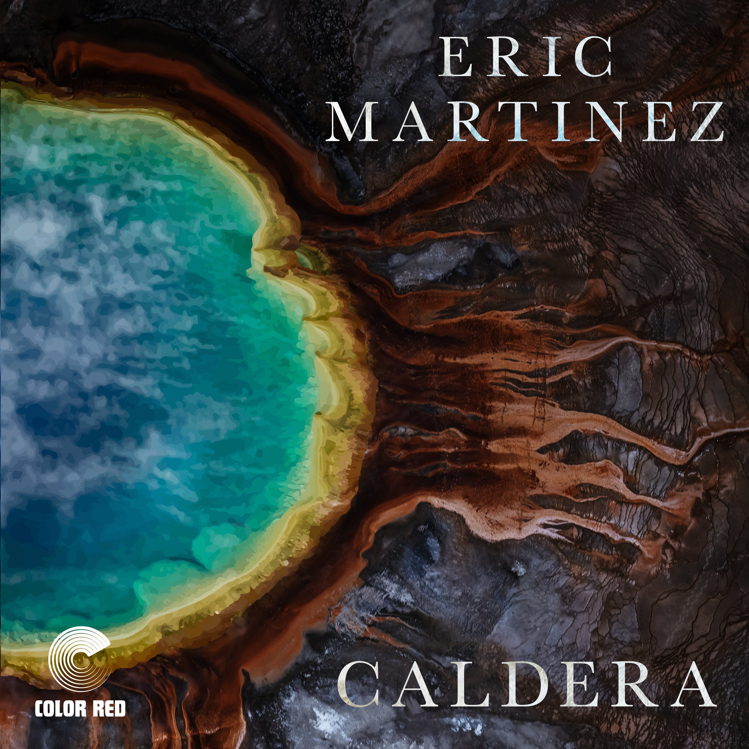 Eric Martinez - Caldera Music CD