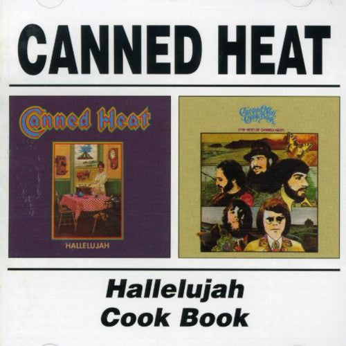 Canned Heat – Hallelujah/Cook Book Music CD