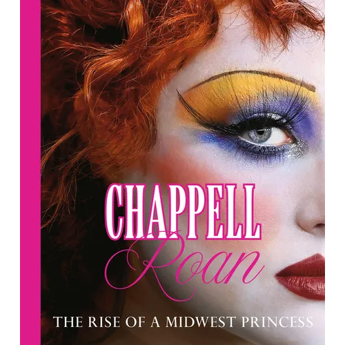 Chappell Roan: The Rise of a Midwest Princess - Hardcover Book