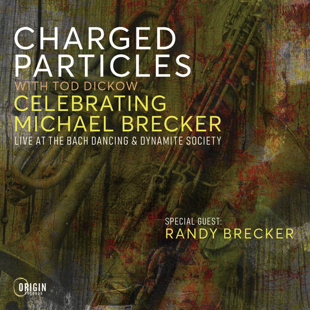 Charged Particles – Celebrating Michael Brecker: Live At The Bach Music CD