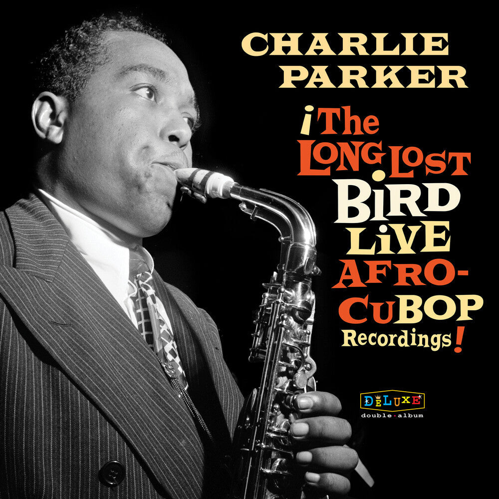 Charlie Parker – Afro Cuban Bop: The Long Lost Bird Live Recordings (2-LP Vinyl) Vinyl Record