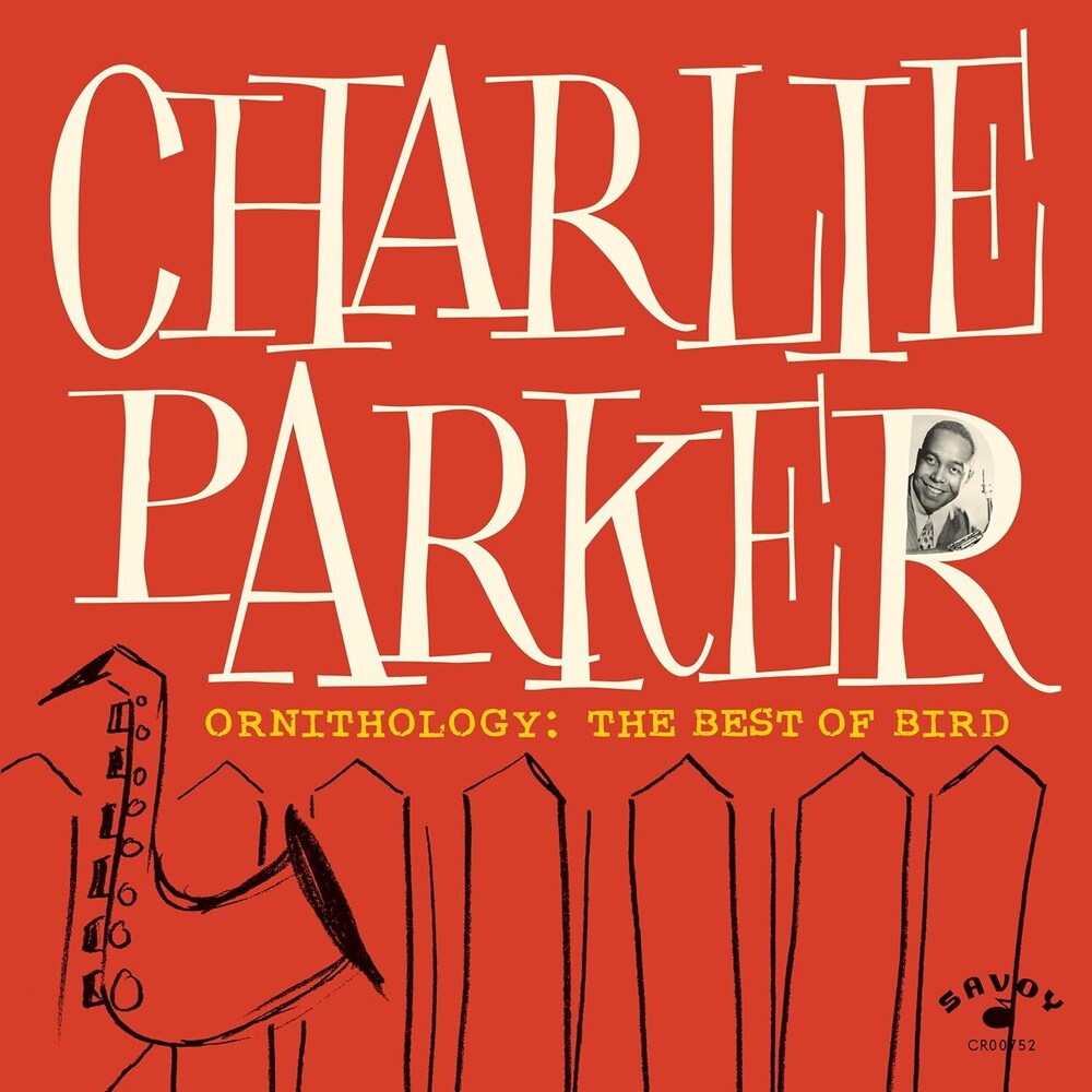 Charlie Parker – Ornithology: The Best Of Bird Music CD