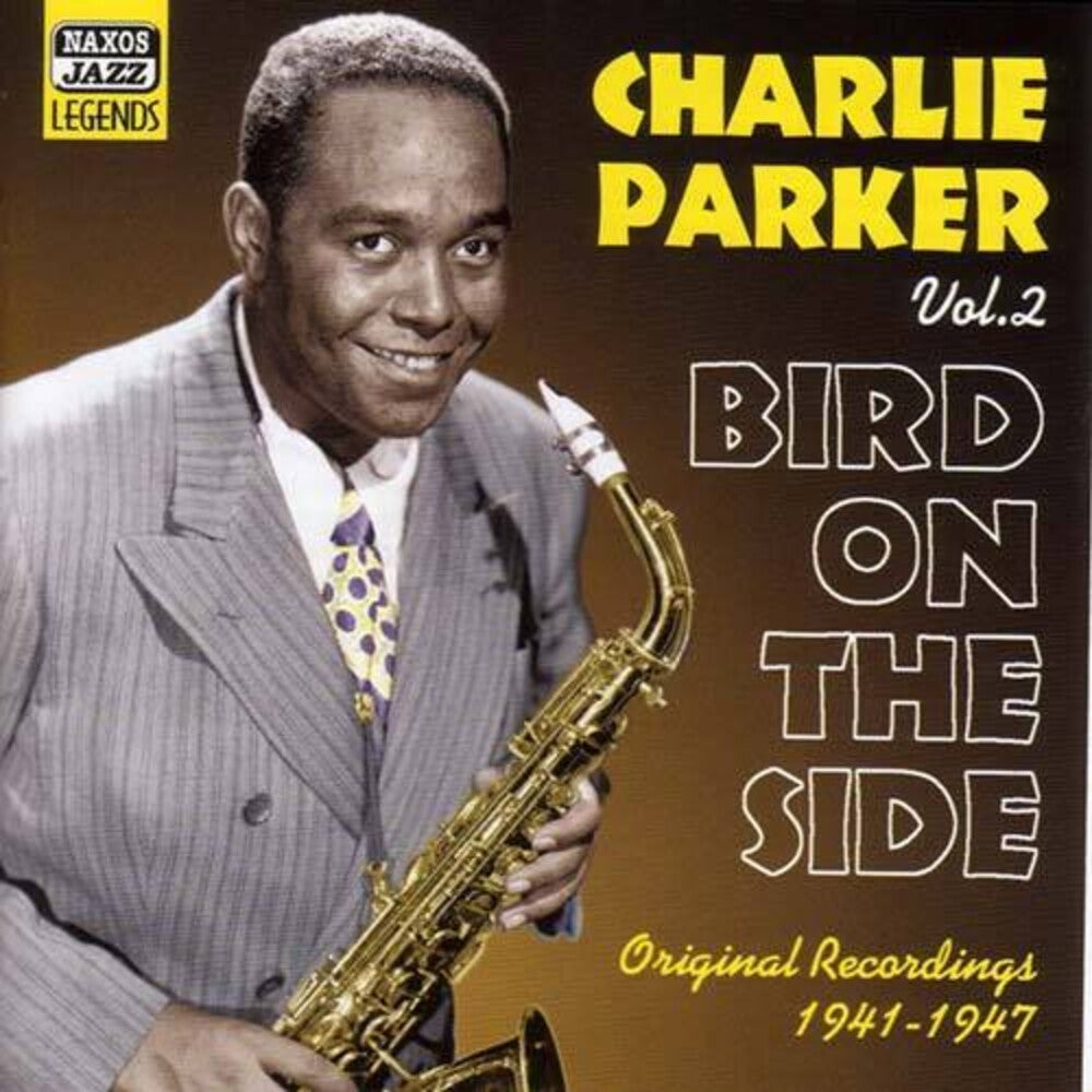 Charlie Parker – Vol. 2: Bird On The Side Music CD