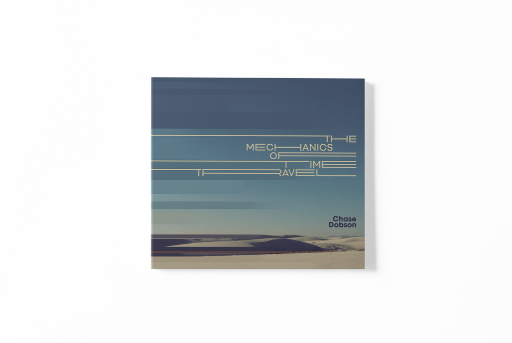 Chase Dobson - The Mechanics of Time Travel Music CD