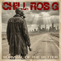 Chill Rob G – Survival of the Better (LP Vinyl) Vinyl Record
