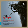 Chor Des Bayerischen Rundfunks – Liszt: Via Crucis Music CD