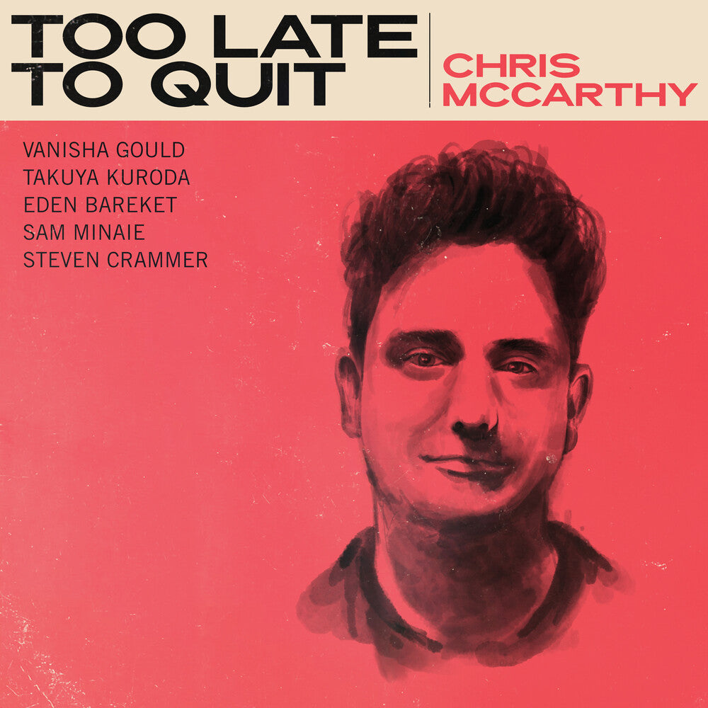 Chris McCarthy – Too Late To Quit Music CD
