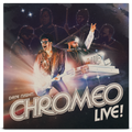 Chromeo - Date Night: Chromeo Live!