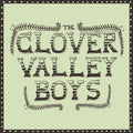 Clover Valley Boys – Clover Valley Boys Music CD