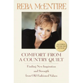 Comfort from a Country Quilt: Finding New Inspiration and Strength in Old-Fashioned Values - Paperback Book