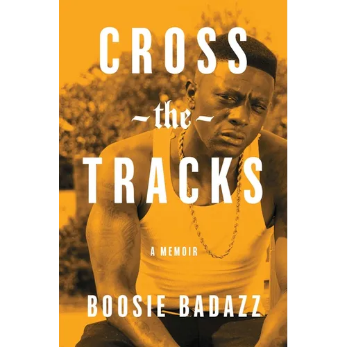 Cross the Tracks: A Memoir - Paperback Book