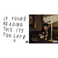 Take Care & If You're Reading This It's Too Late