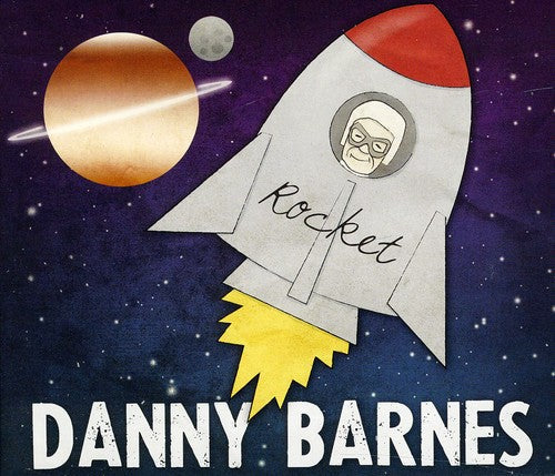 Danny Barnes – Rocket Music CD