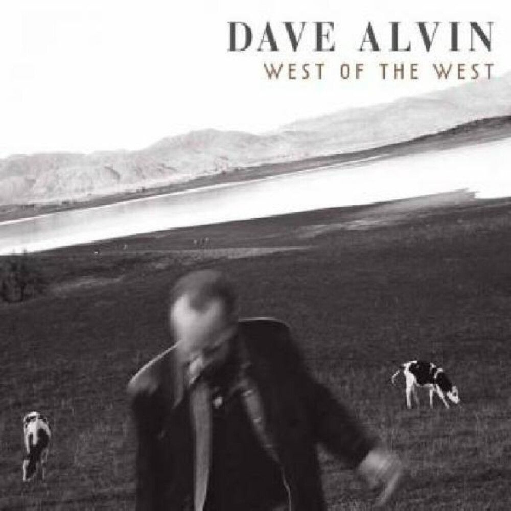 Dave Alvin – West of the West (2-LP Vinyl) Vinyl Record
