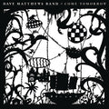 Dave Matthews Band Come Tomorrow Vinyl Record
