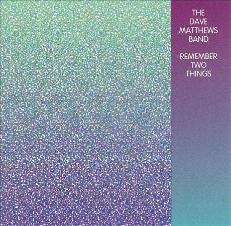 Dave Matthews Band REMEMBER TWO THINGS Vinyl Record