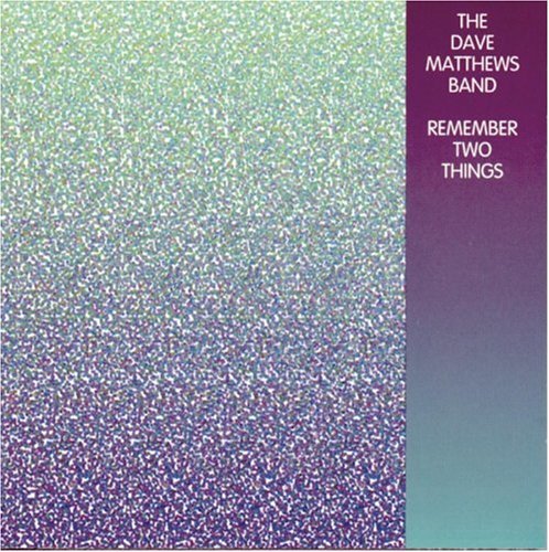 Dave Matthews Band – Remember Two Things Music CD