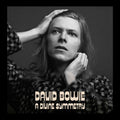 David Bowie A Divine Symmetry (An alternative journey through Hunky Dory) Vinyl Record
