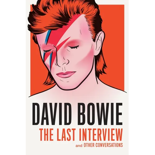 David Bowie: The Last Interview: And Other Conversations - Paperback Book
