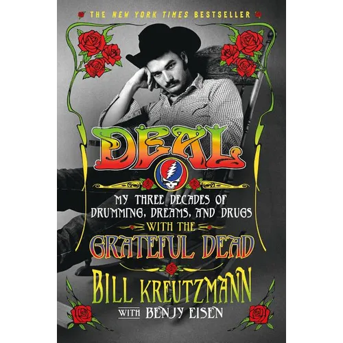 Deal: My Three Decades of Drumming, Dreams, and Drugs with the Grateful Dead - Paperback Book