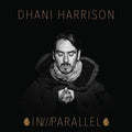 Dhani Harrison - IN///PARALLEL Vinyl Record