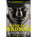 Diary of a Madman: The Geto Boys, Life, Death, and the Roots of Southern Rap - Paperback Book
