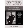 Discovering Carl Sandburg: The Eclectic Life of an American Icon - Paperback Book