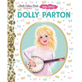 Dolly Parton: Baby Edition (a Little Golden Book Biography) - Board Book
