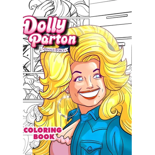 Dolly Parton: Female Force the Coloring Book Edition - Hardcover Book