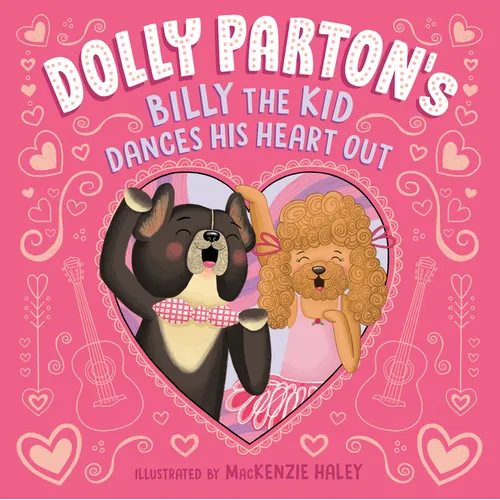 Dolly Parton's Billy the Kid Dances His Heart Out - Hardcover Book