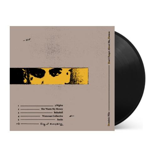 Dominic Fike - Don't Forget About Me, Demos